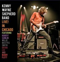 Kenny Wayne Shepherd : Live in Chicago